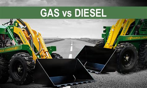 skid steer gas vs diesel|Help Mini skid steer .